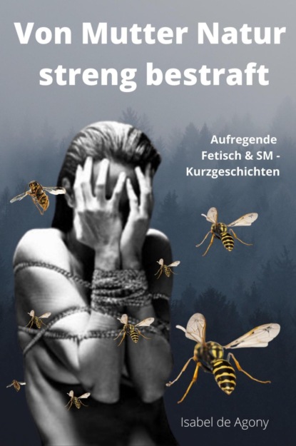 Скачать книгу Von Mutter Natur streng bestraft