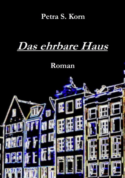 Скачать книгу Das ehrbare Haus