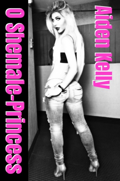 Скачать книгу O Shemale-Princess