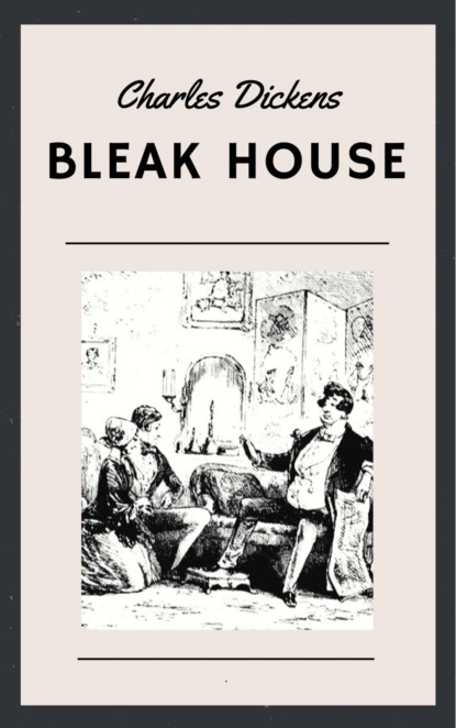 Charles Dickens - Bleak House