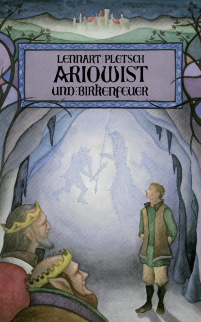 Скачать книгу Ariowist und Birkenfeuer