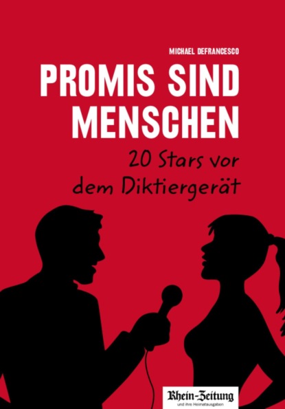 Скачать книгу Promis sind Menschen – 20 Stars vor dem Diktiergerät