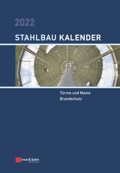 Скачать книгу Stahlbau-Kalender 2022
