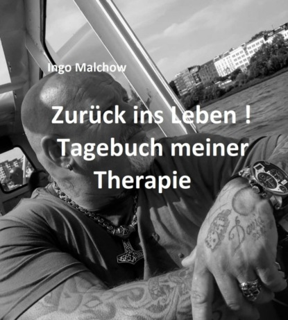 Скачать книгу Zurück ins Leben! Tagebuch meiner Therapie