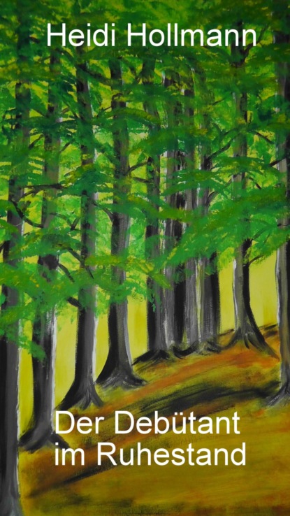 Скачать книгу Der Debütant im Ruhestand