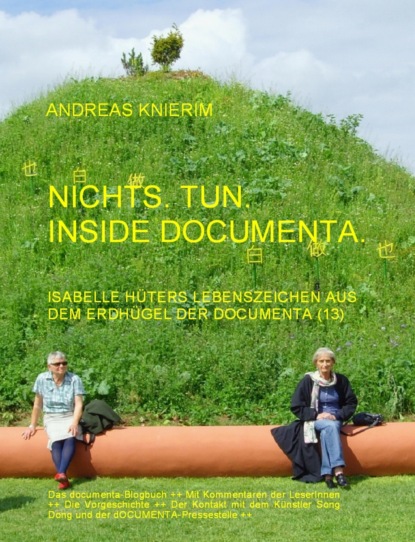Скачать книгу Nichts. Tun. Inside documenta.