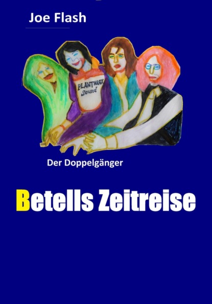 Скачать книгу BETELLS ZEITREISE