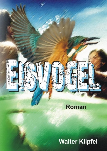Скачать книгу Eisvogel