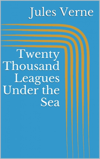 Скачать книгу Twenty Thousand Leagues Under the Sea