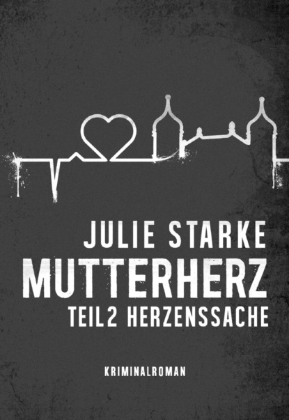 Скачать книгу Mutterherz Teil 2