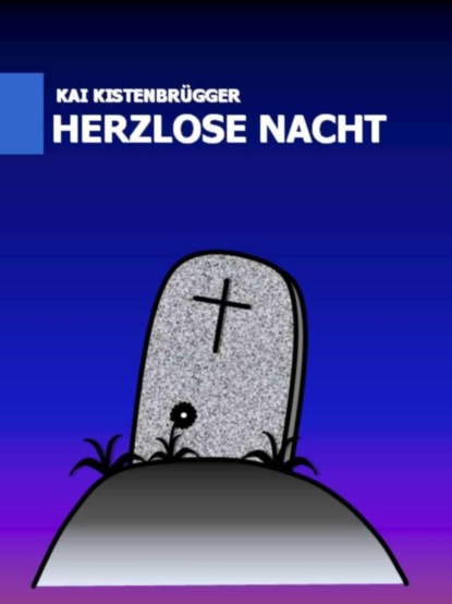 Скачать книгу Herzlose Nacht