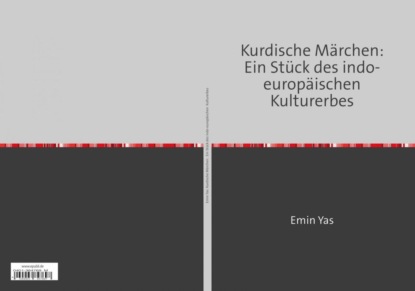 Скачать книгу Kurdische Märchen: Ein Stück des indo-europäischen Kulturerbes
