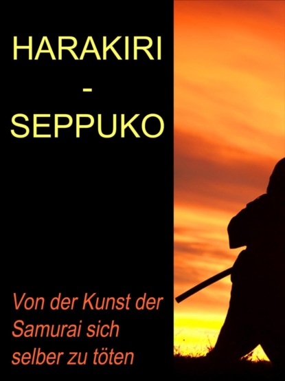 Скачать книгу Harakiri - Seppuku