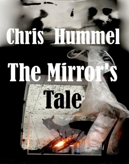 Скачать книгу The Mirror's Tale