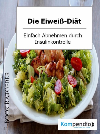 Скачать книгу Die Eiweiß-Diät