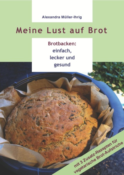 Скачать книгу Meine Lust auf Brot