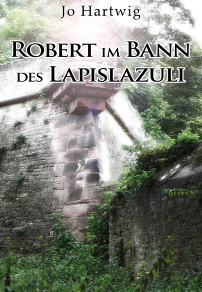Скачать книгу Robert im Bann des Lapislazuli