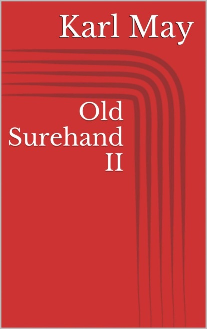 Скачать книгу Old Surehand II