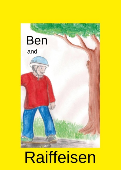 Скачать книгу Ben and Raiffeisen