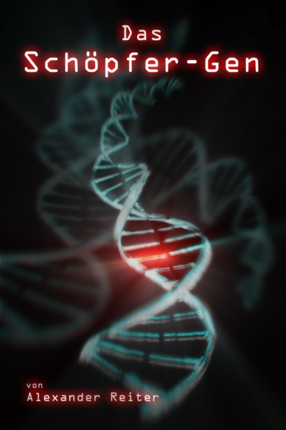 Скачать книгу Das Schöpfer-Gen