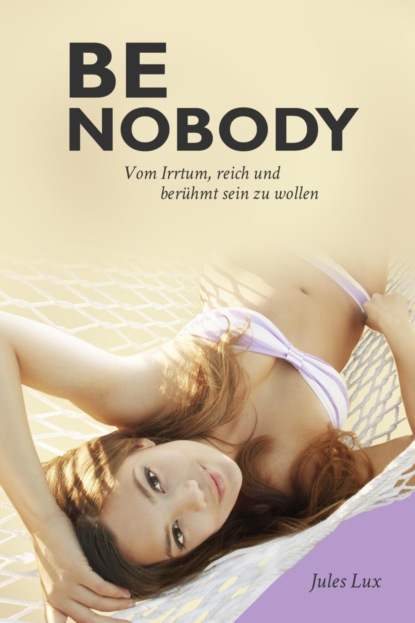 Скачать книгу Be Nobody