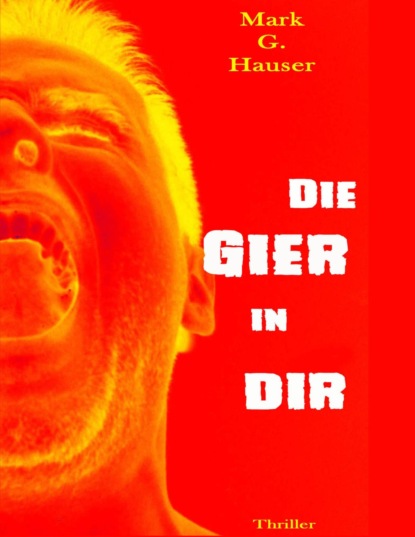 Скачать книгу Die Gier in dir