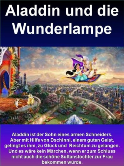 Скачать книгу Aladdin und die Wunderlampe - Tausend und einer Nacht nacherzählt von Ludwig Fulda