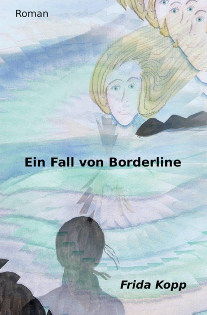 Скачать книгу Ein Fall von Borderline