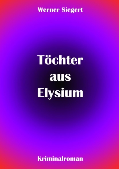 Скачать книгу Töchter aus Elysium