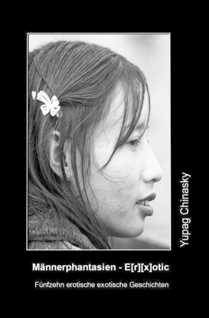 Männerphantasien - Erxotic (erotische exotische Geschichten)