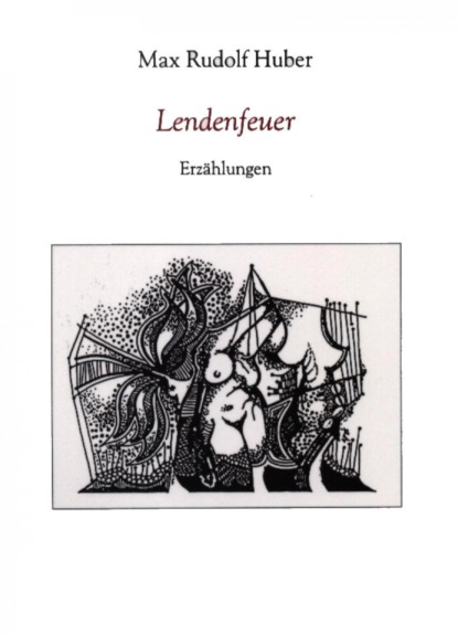 Скачать книгу Lendenfeuer