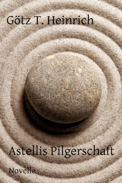 Скачать книгу Astellis Pilgerschaft