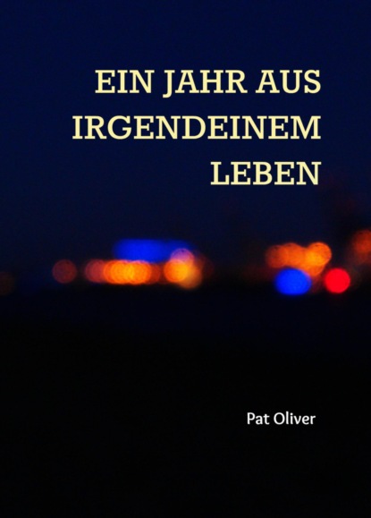 Скачать книгу Ein Jahr aus irgendeinem Leben