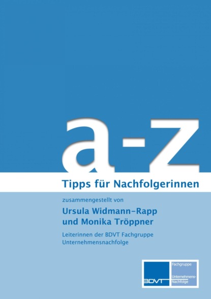 Скачать книгу a – z Tipps zur Unternehmensnachfolge für Nachfolgerinnen