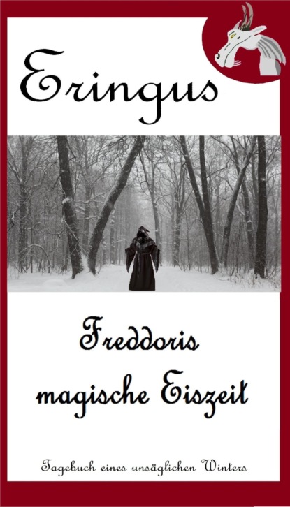 Скачать книгу Eringus - Freddoris magische Eiszeit