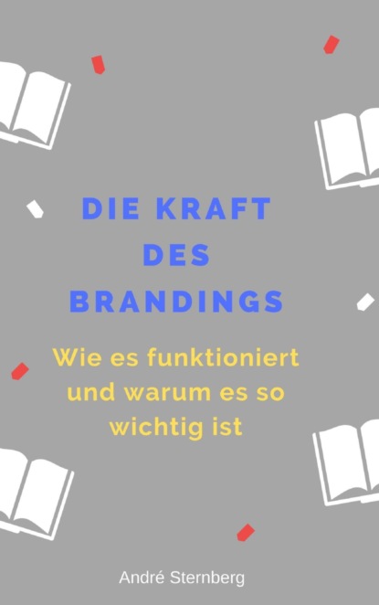 Скачать книгу Die Kraft des Branding