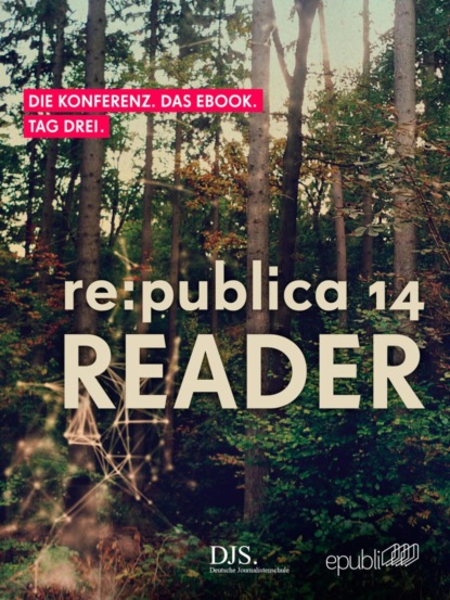 Скачать книгу re:publica Reader 2014 – Tag 3