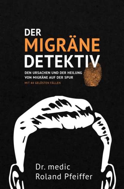 Скачать книгу Der Migräne-Detektiv