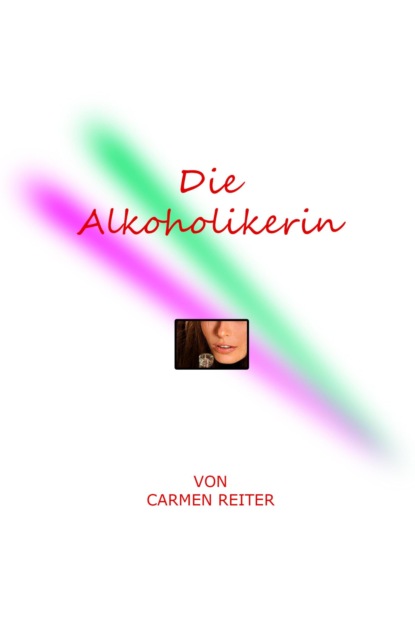 Скачать книгу Die Alkoholikerin
