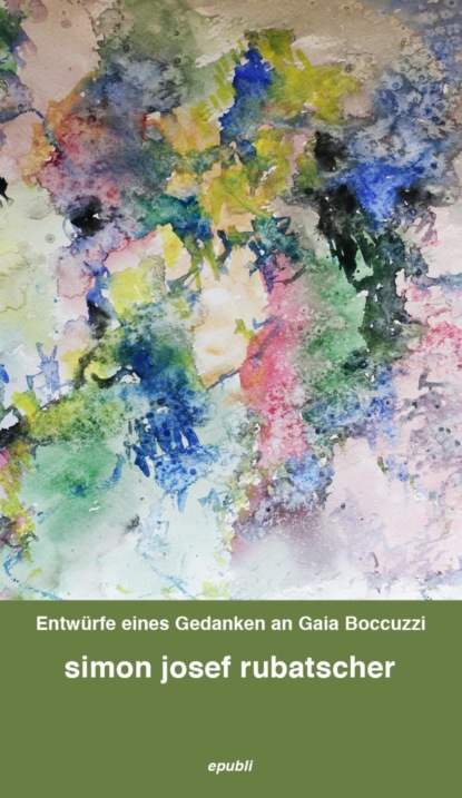Скачать книгу Entwürfe eines Gedanken an Gaia Boccuzzi