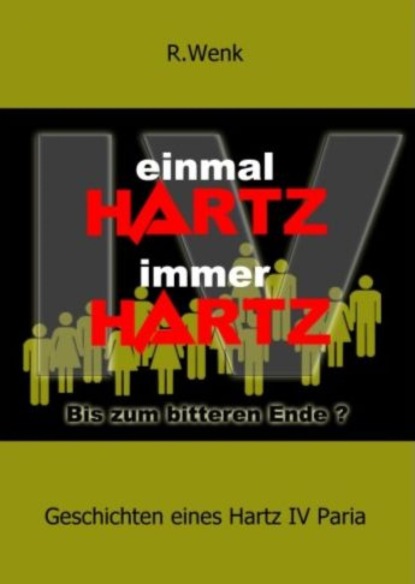 Скачать книгу Einmal Hartz IV Immer Hartz IV
