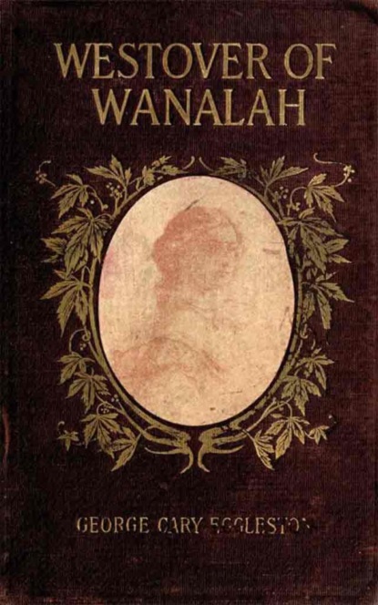 Скачать книгу Westover of Wanalah