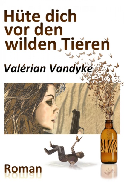 Скачать книгу Hüte dich vor den wilden Tieren