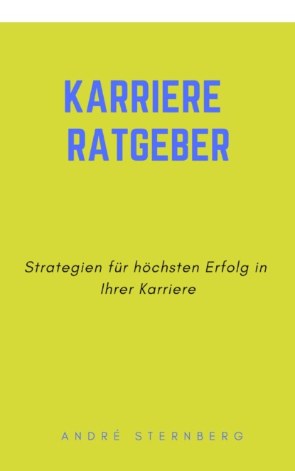 Скачать книгу Karriere Ratgeber