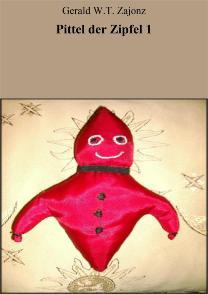 Скачать книгу Pittel der Zipfel 1