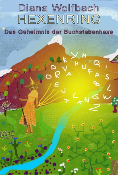 Скачать книгу HEXENRING Das Geheimnis der Buchstabenhexe