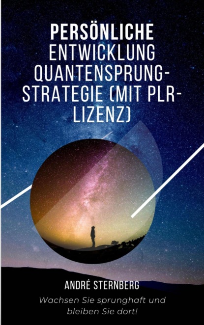 Скачать книгу Persönliche Entwicklung Quantensprung-Strategie