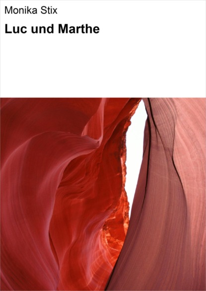 Скачать книгу Luc und Marthe