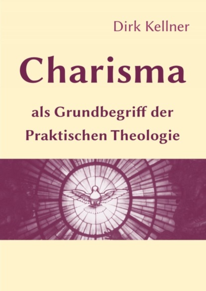 Скачать книгу Charisma als Grundbegriff der Praktischen Theologie