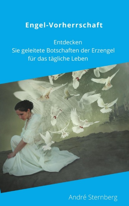 Скачать книгу Engel-Vorherrschaft